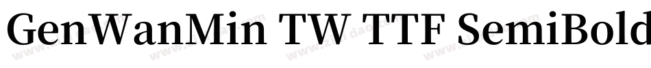 GenWanMin TW TTF SemiBold手机版字体转换